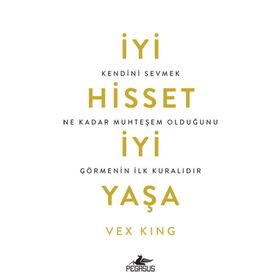 İyi Hisset İyi Yaşa - Vex King