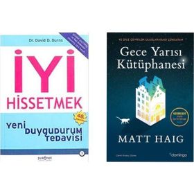 İyi Hissetmek - David Burns - Gece Yarısı Kütüphanesi - Matt Haig