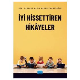 İyi Hissettiren Hikayeler - Uzm. Pedagog Kasım Hakan Emanetoğlu