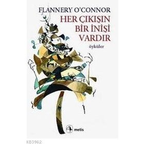 İYİ İNSAN BULMAK ZOR - FLANERY O'CONNOR