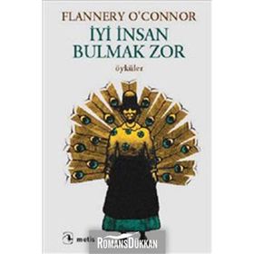 İyi İnsan Bulmak Zor - Flannery O'connor