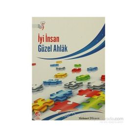 İYİ İNSAN GÜZEL AHLAK - MEHMET DIKMEN