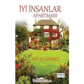 İyi İnsanlar Apartmanı - Hülya Sönmez