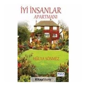 İyi İnsanlar Apartmanı - Hülya Sönmez