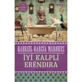 İyi Kalpli Erendira - Gabriel Garcia Marquez