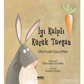 İyi Kalpli Küçük Tavşan - Michael Escoffier