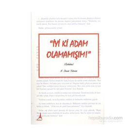 İyi Ki Adam Olamamışım! - N. Deniz Yılmaz