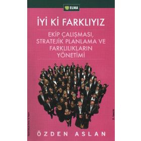 İYİ KI FARKLIYIZ - ÖZDEN ASLAN