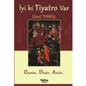 İyi ki Tiyatro Var - Gürol Tonbul