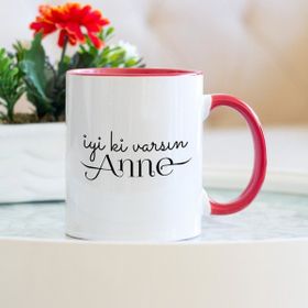 İyi Ki Varsın Anne Kırmızı Kupa Bardak