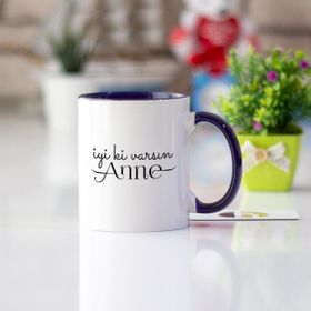 İyi Ki Varsın Anne Lacivert Kupa Bardak