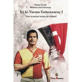 İyi ki Varsın Galatasaray 1 - Yüksel Durak Mehmet Anıl Korkmaz