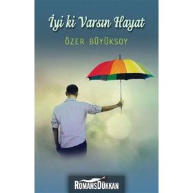 İyi ki Varsın Hayat - Özer Büyüksoy