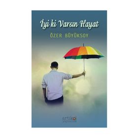 İyi ki Varsın Hayat - Özer Büyüksoy