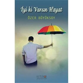 İyi ki Varsın Hayat - Özer Büyüksoy