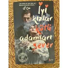İyi Kızlar Kötü Adamları Sever - Sahafiye Kitap