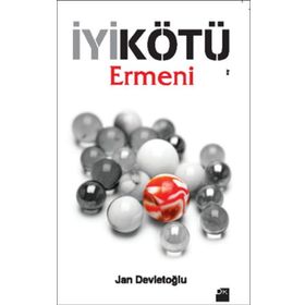 İyi Kötü Ermeni - Jan Devletoğlu