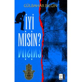 İyi Misin - Gülbahar Bilgin - Feniks Yayınları