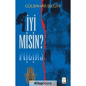 İyi Misin - Gülbahar Bilgin - Feniks Yayınları