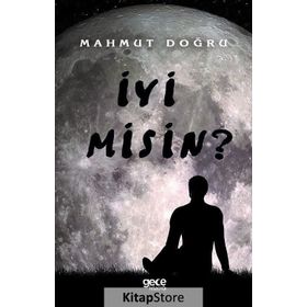 İyi Misin? - Mahmut Doğru