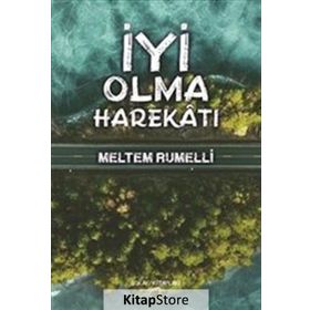 İyi Olma Harekatı - Meltem Rumelli