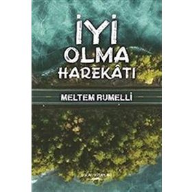 İyi Olma Harekatı - Meltem Rumelli