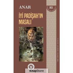 İyi Padişah’ın Masalı - Türk Dünyası Edebiyatı Dizisi 2 - Anar Rzayev