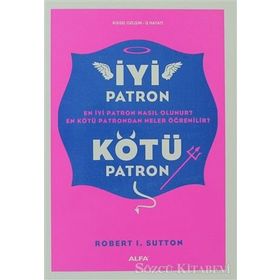 İYİ PATRON KÖTÜ PATRON - ROBERT I. SUTTON