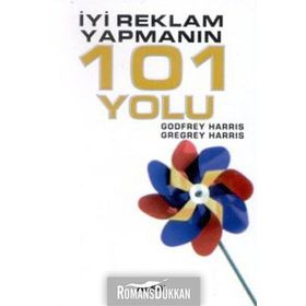 İYİ REKLAM YAPMANIN 101 YOLU - GODFREY HARRIS
