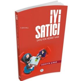 İyi Satıcı - Satış Yok Hizmet Var - Maviçatı Yayınları