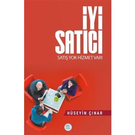 İyi Satıcı - Satış Yok Hizmet Var - Maviçatı Yayınları