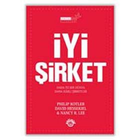 İyi Şirket - John P. Kotter Nancy R. Lee David Hessekiel