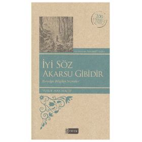 İYI SÖZ AKARSU GIBIDIR (KENAR BOYALI) - KOMISYON