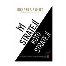 İyi Strateji Kötü Strateji - Richard P. Rumelt