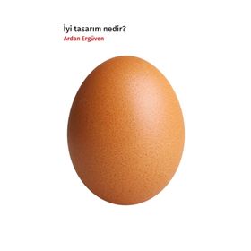 İyi Tasarım Nedir? - Humanist Kitap Yayıncılık