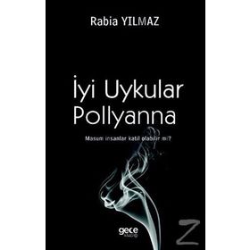 İyi Uykular Pollyanna - Rabia Yılmaz
