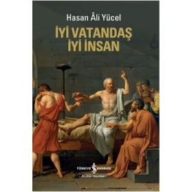 İYİ VATANDAŞ İYİ İNSAN - HASAN ALI YÜCEL