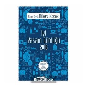 İyi Yaşam Günlüğü 2016 - Erkekler İçin Ajanda - uz dyt dilara kocak