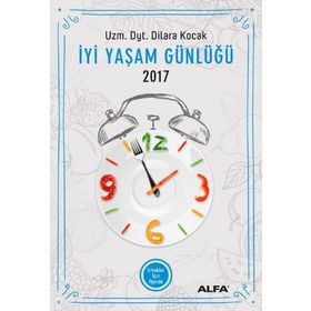 İyi Yaşam Günlüğü 2017 - Erkekler İçin Ajanda - uz dyt dilara kocak