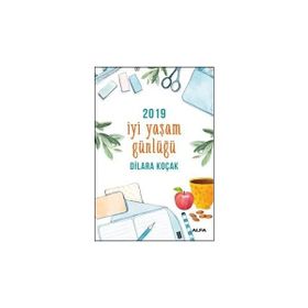 İyi Yaşam Günlüğü 2019 - Dilara Koçak