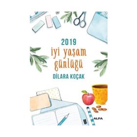 İyi Yaşam Günlüğü 2019 - Dilara Koçak