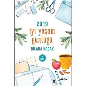 İyi Yaşam Günlüğü 2019 - Dilara Koçak