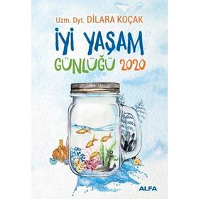 İyi Yaşam Günlüğü 2020 - Dilara Koçak