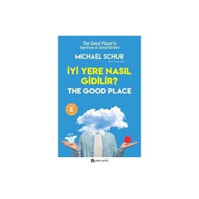 İyi Yere Nasıl Gidilir Michael Schur