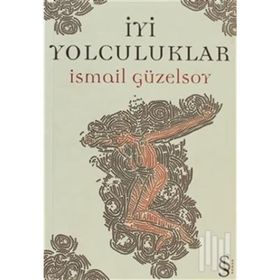 İyi Yolculuklar - Severine Guyon