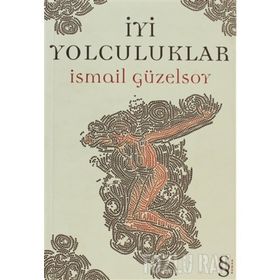 İyi Yolculuklar - Severine Guyon