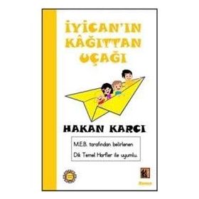 İyicanın Kağıttan Uçağı - Hakan Karcı