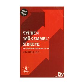 İYİ'DEN MÜKEMMEL ŞİRKETE KALICI BAŞARIYA ULAŞMANIN YOLLARI - JIM COLLINS