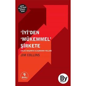 İYİ'DEN MÜKEMMEL ŞİRKETE KALICI BAŞARIYA ULAŞMANIN YOLLARI - JIM COLLINS