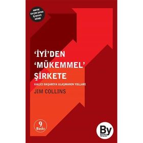İYİ'DEN MÜKEMMEL ŞİRKETE KALICI BAŞARIYA ULAŞMANIN YOLLARI - JIM COLLINS